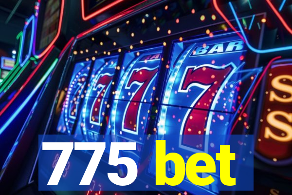 775 bet